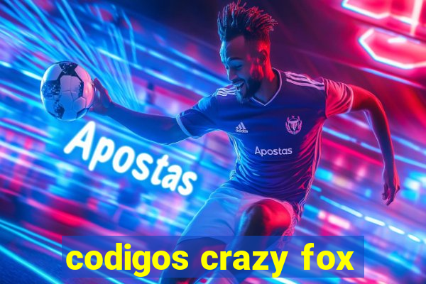 codigos crazy fox